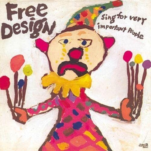Portada de Álbum "Sing For Very Important People", de The Free Design