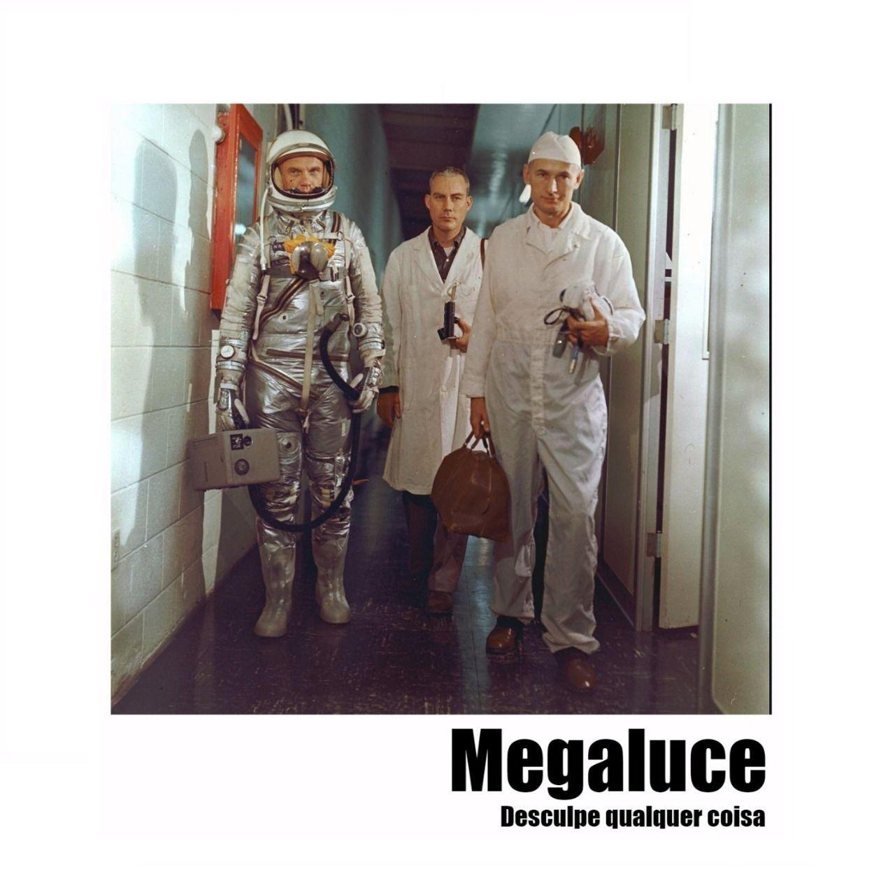 Portada de Álbum "Desculpe Qualquer Coisa", de Megaluce