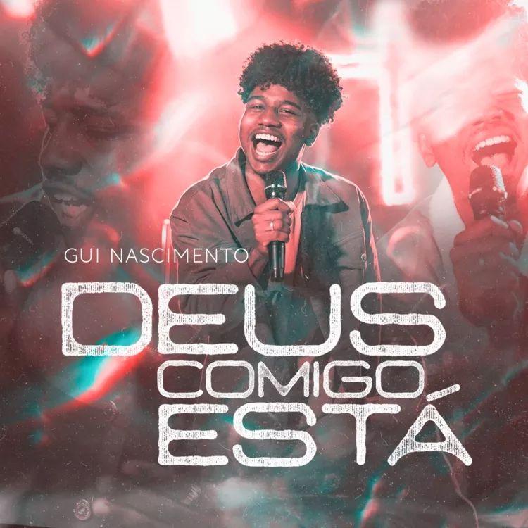 Single/EP cover of "Deus Comigo Está" by Gui Nascimento