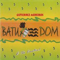 Capa do Álbum "Batukedom", de Gutierrez Medeiros