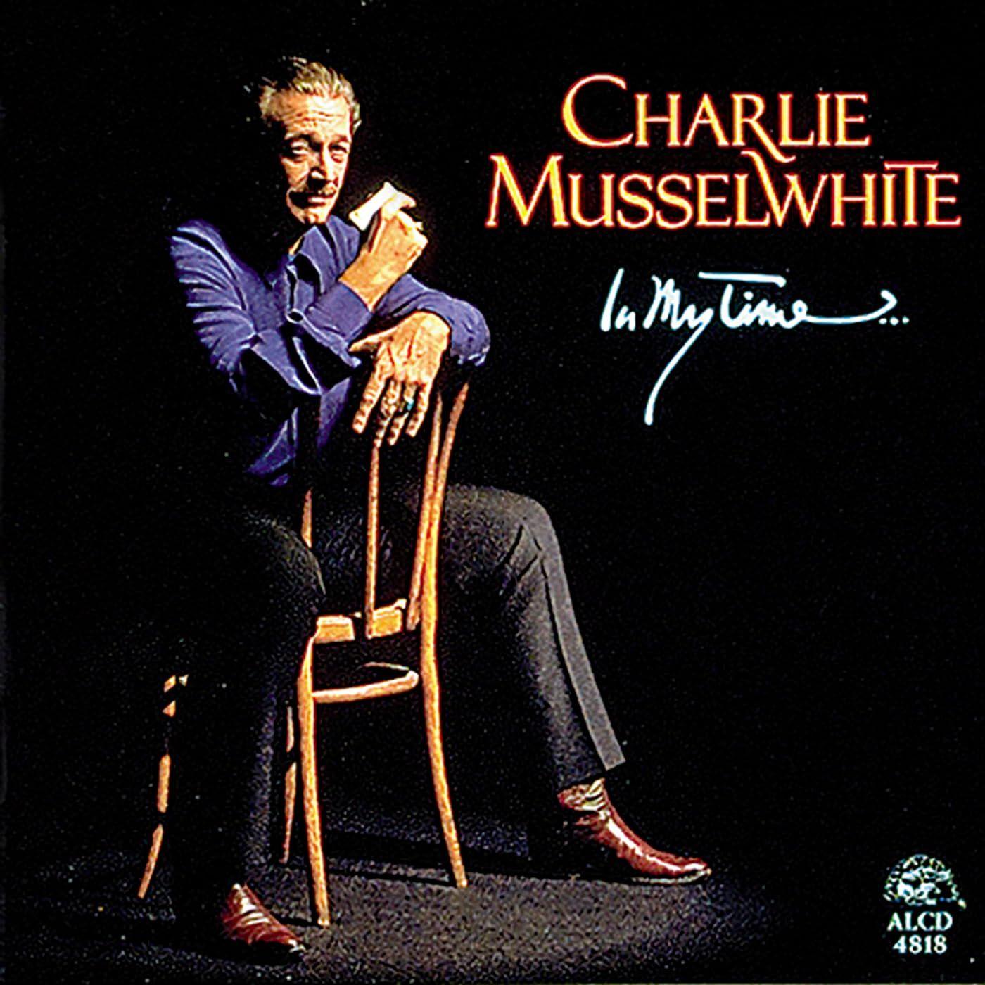 Portada de Álbum "In My Time...", de Charlie Musselwhite