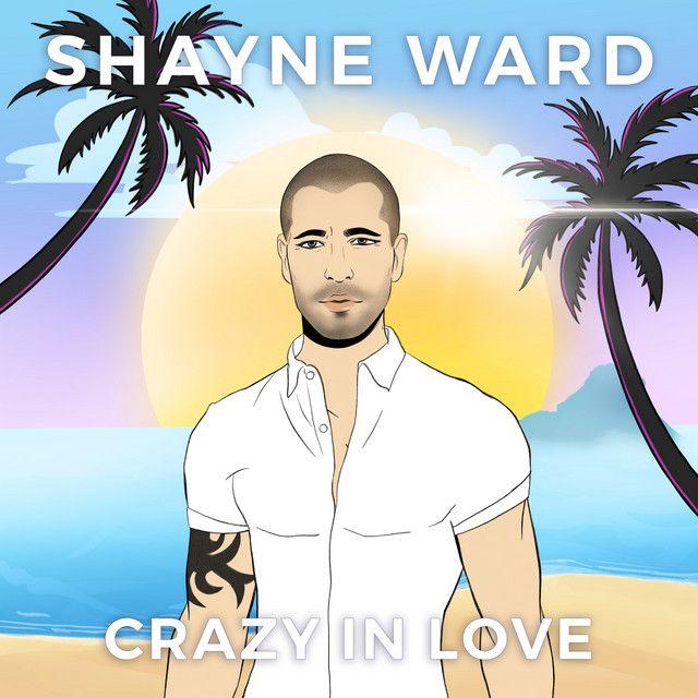 Portada de Sencillo/EP "Crazy In Love", de Shayne Ward
