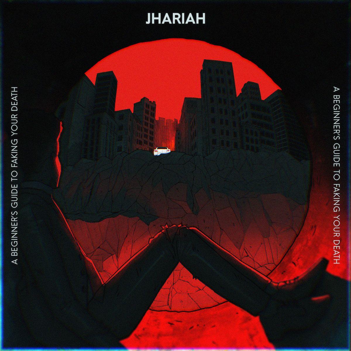 Portada de Álbum "A BEGINNER'S GUIDE TO FAKING YOUR DEATH", de Jhariah