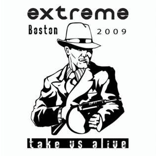 Portada de Álbum "Take Us Alive Boston 2009", de Extreme