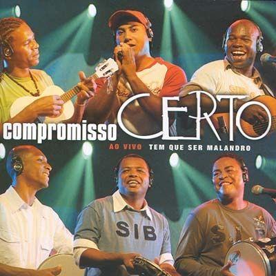 Portada de Álbum "Ao Vivo: Tem que Ser Malandro", de Compromisso Certo