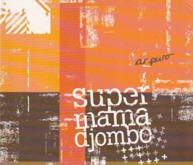 Portada de Álbum "Ar Puro", de Super Mama Djombo