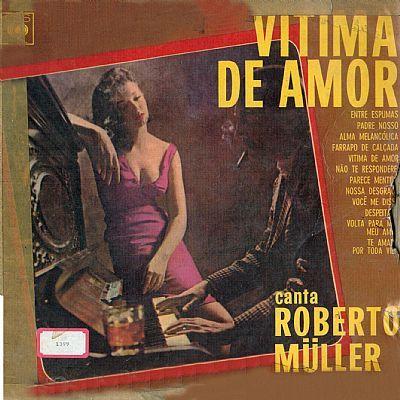 Album cover of "Vítima de Amor" by Roberto Muller