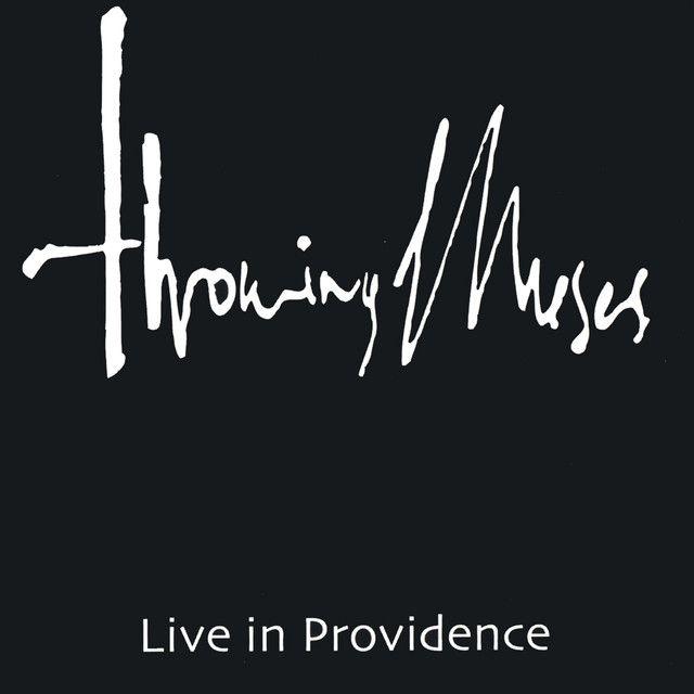 Album cover of "Live In Providence" by Throwing Muses