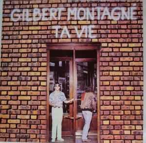 Album cover of "Ta Vie" by Gilbert Montagné