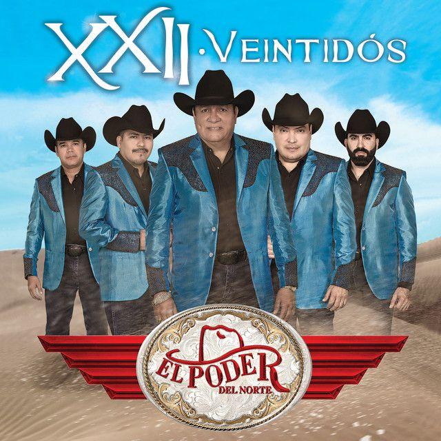Capa do álbum "XXII - Veintidós", de El Poder Del Norte