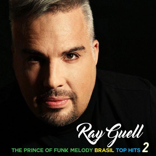Capa do Álbum "The Prince Of Funk Melody Brasil - Top Hits 2", de Ray Guell