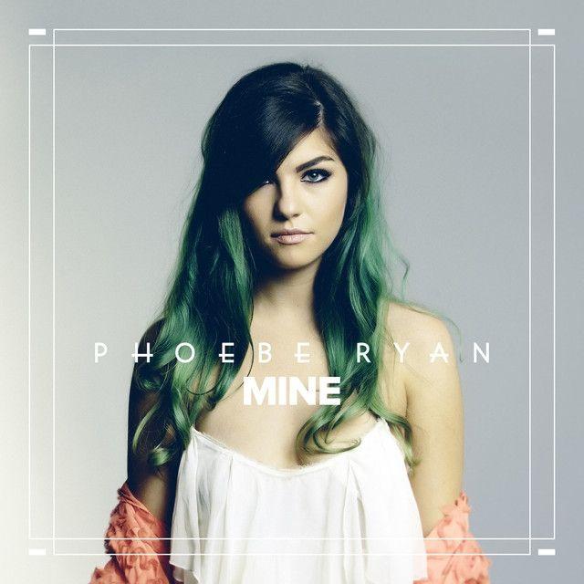 Album cover of "Mine EP" by Phoebe Ryan