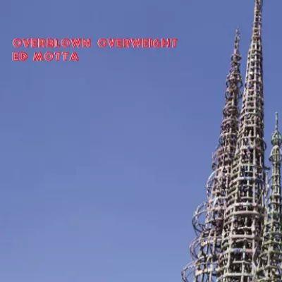 Capa do álbum "Overblown Overneigth", de Ed Motta