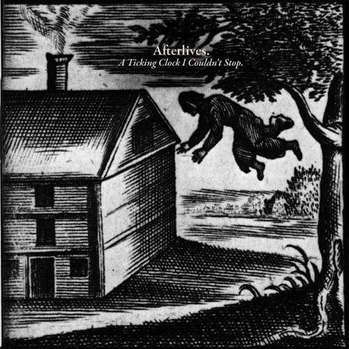 Portada de Álbum "A Ticking Clock I Couldn't Stop", de Afterlives
