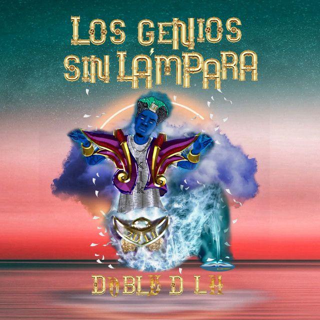 Portada de Álbum "Los Genios Sin Lámpara ", de Doble D LH