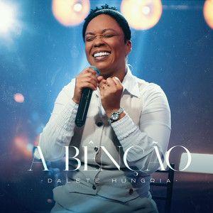 Capa do álbum "A Bênção", de Dalete Hungria
