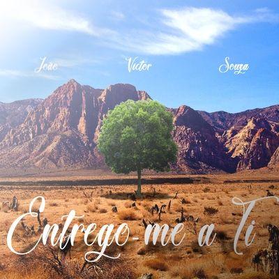 Portada de Álbum "Entrego-me a Ti", de João Victor Souza