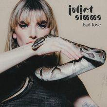 Portada de Sencillo/EP "Bad Love", de Juliet Simms