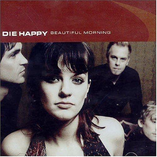 Capa do Álbum "Beautiful Morning", de Die Happy