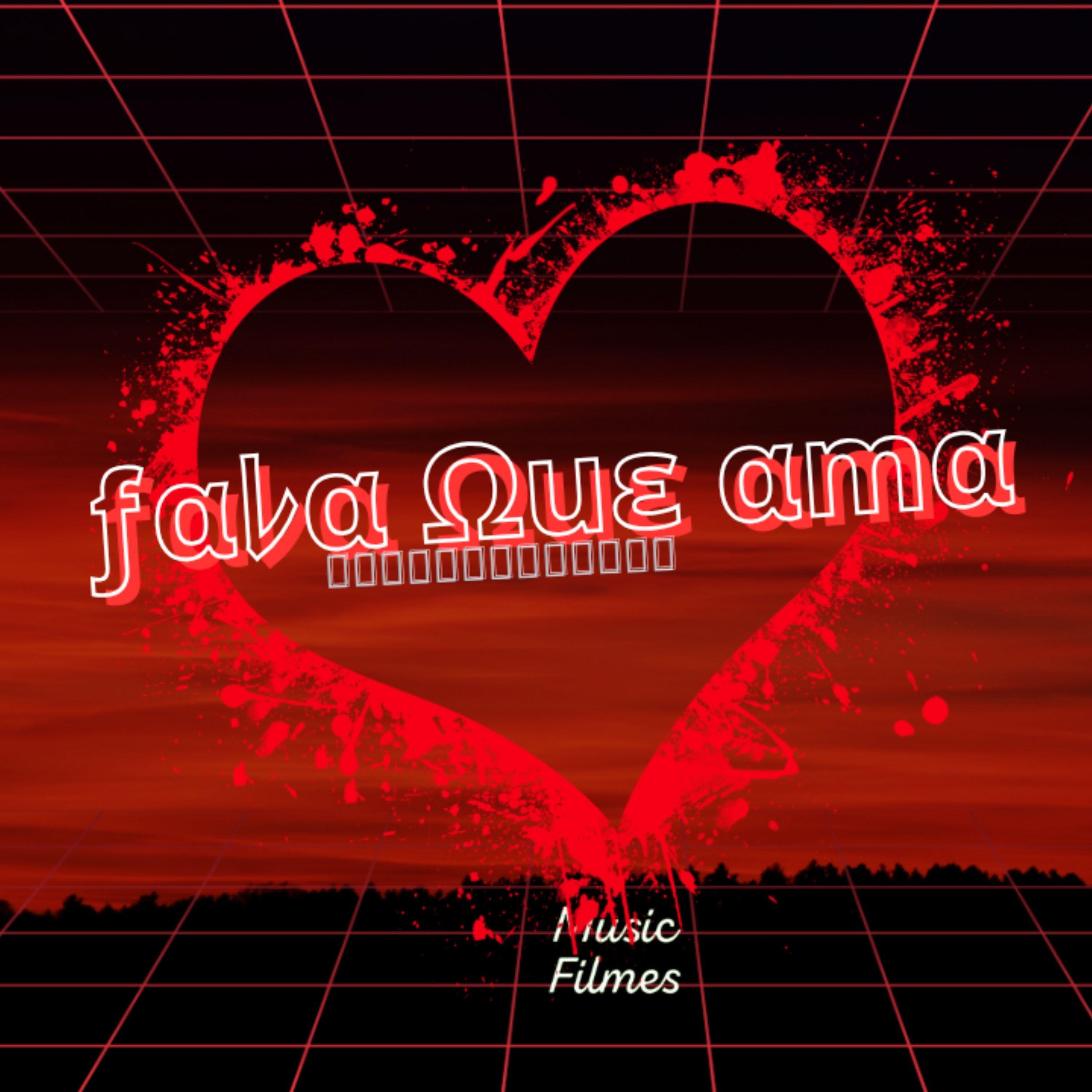 Portada de Sencillo/EP "Fala Que Ama ", de Mathyassounds