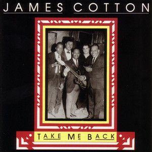 Capa do álbum "Take Me Back", de James Cotton