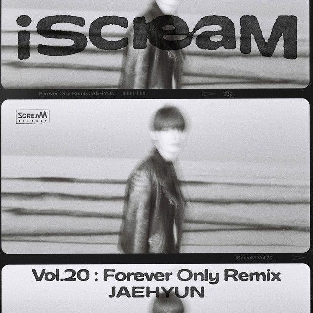 Portada de Sencillo/EP "iScreaM Vol.20 : Forever Only Remix", de JAEHYUN 