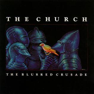 Capa do álbum "The Blurred Crusade", de The Church