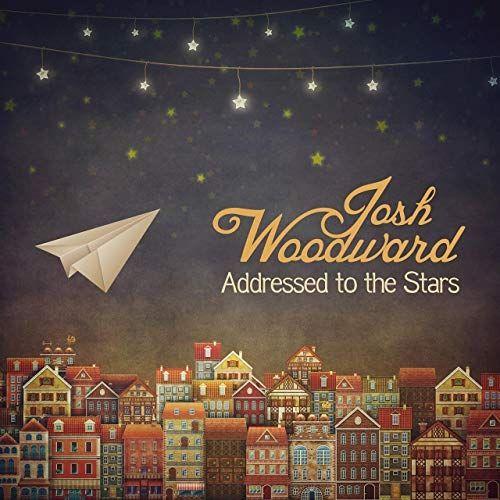 Portada de Álbum "Addressed To The Stars", de Josh Woodward