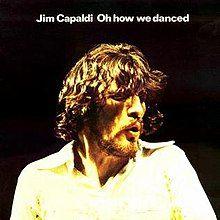 Portada de Álbum "Oh How We Danced", de Jim Capaldi