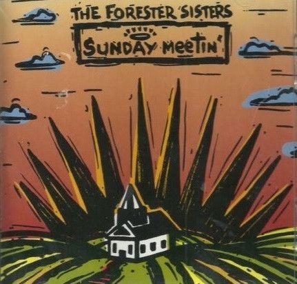 Capa do Álbum "Sunday Meetin'", de Forester Sisters