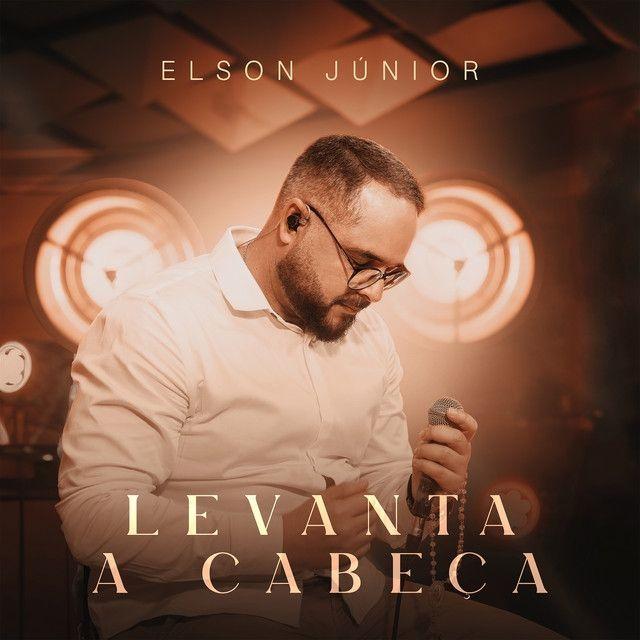 Portada de Sencillo/EP "Levanta a Cabeça", de Elson Junior