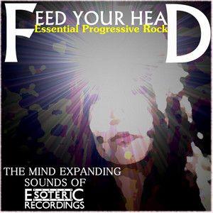 Portada del álbum "Feed Your Head - Essential Progressive Rock", de Hawkwind