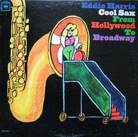 Portada de Álbum "Cool Sax From Hollywood To Broadway", de Eddie Harris