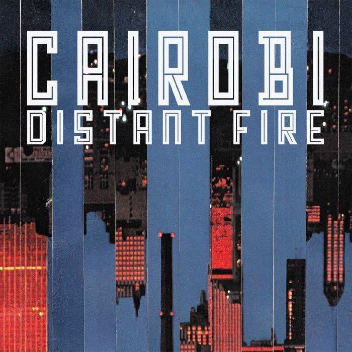 Single/EP cover of "Distant Fire" by Cairobi
