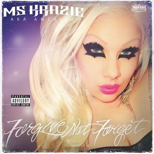 Portada de Álbum " Forgive Not Forget", de MS Krazie