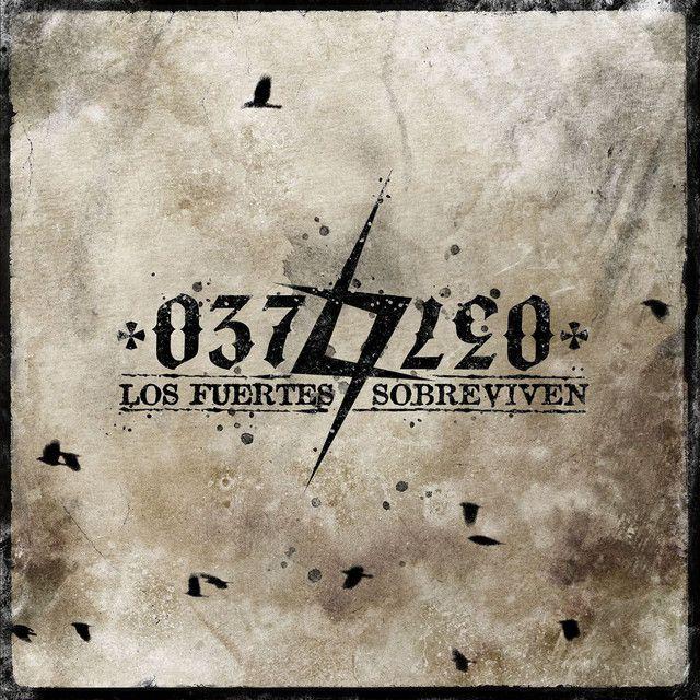 Capa do Álbum "Los Fuertes Sobreviven", de 037