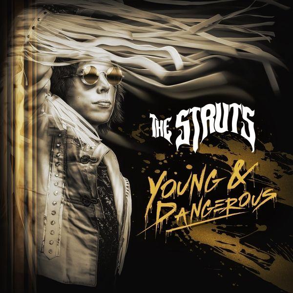 Album cover of "Young & Dangerous" by The Struts