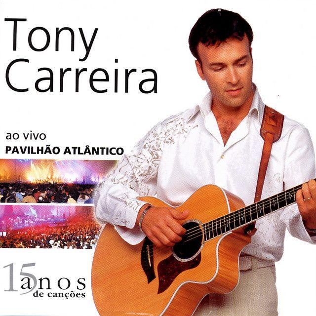 Album cover of "Ao Vivo No Pavilhão Atlântico" by Tony Carreira