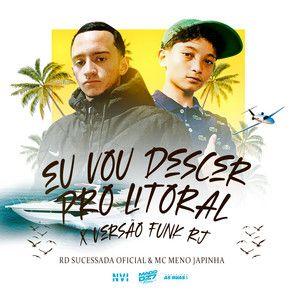 Portada de Sencillo/EP "Eu Vou Descer pro Litoral X Versão Funk Rj (part. Rd Sucessada Oficial)", de MC Meno Japinha