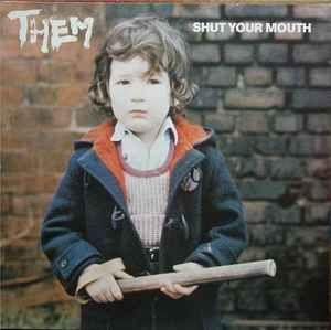 Portada de Álbum "Shut Your Mouth", de Them