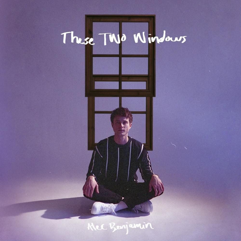 Capa do Álbum "These Two Windows", de Alec Benjamin