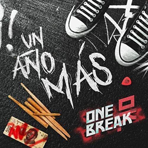 Portada de Sencillo/EP "Un Año Más", de One Break