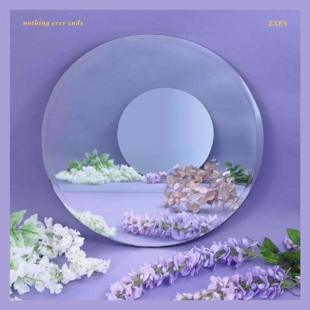 Portada de Sencillo/EP "Nothing Ever Ends", de Exes