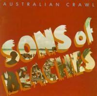 Portada de Álbum "Sons Of Beaches", de Australian Crawl