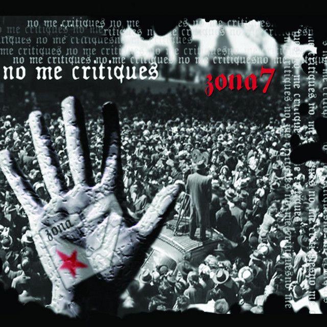 Portada de Álbum "No Me Critiques", de Zona 7