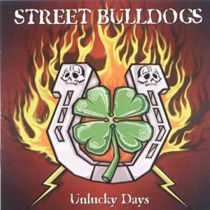 Portada de Álbum "Unlucky Days", de Street Bulldogs