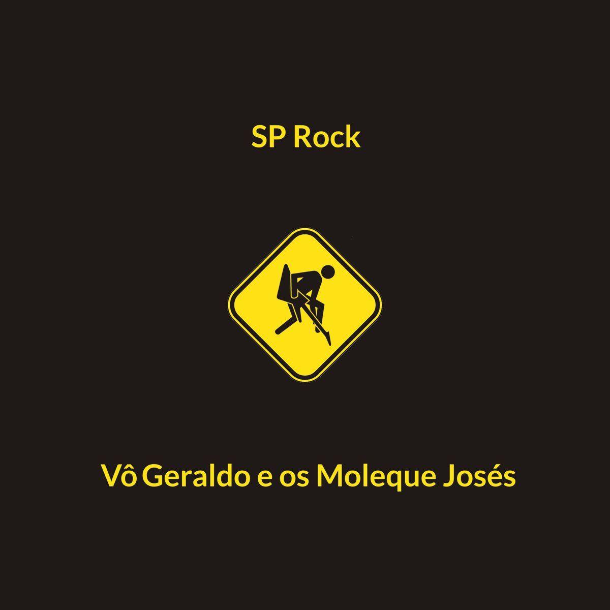 Single/EP cover of "SP Rock" by Vô Geraldo e os Moleque Josés