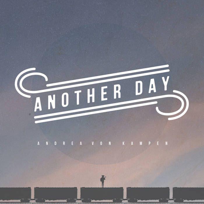 Portada de Sencillo/EP "Another Day", de Andrea von Kampen