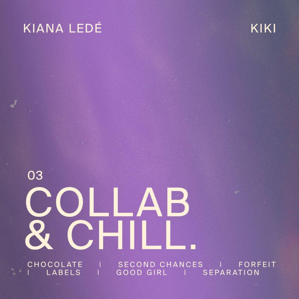 Capa do Single/EP "Collab & Chill", de Kiana Ledé
