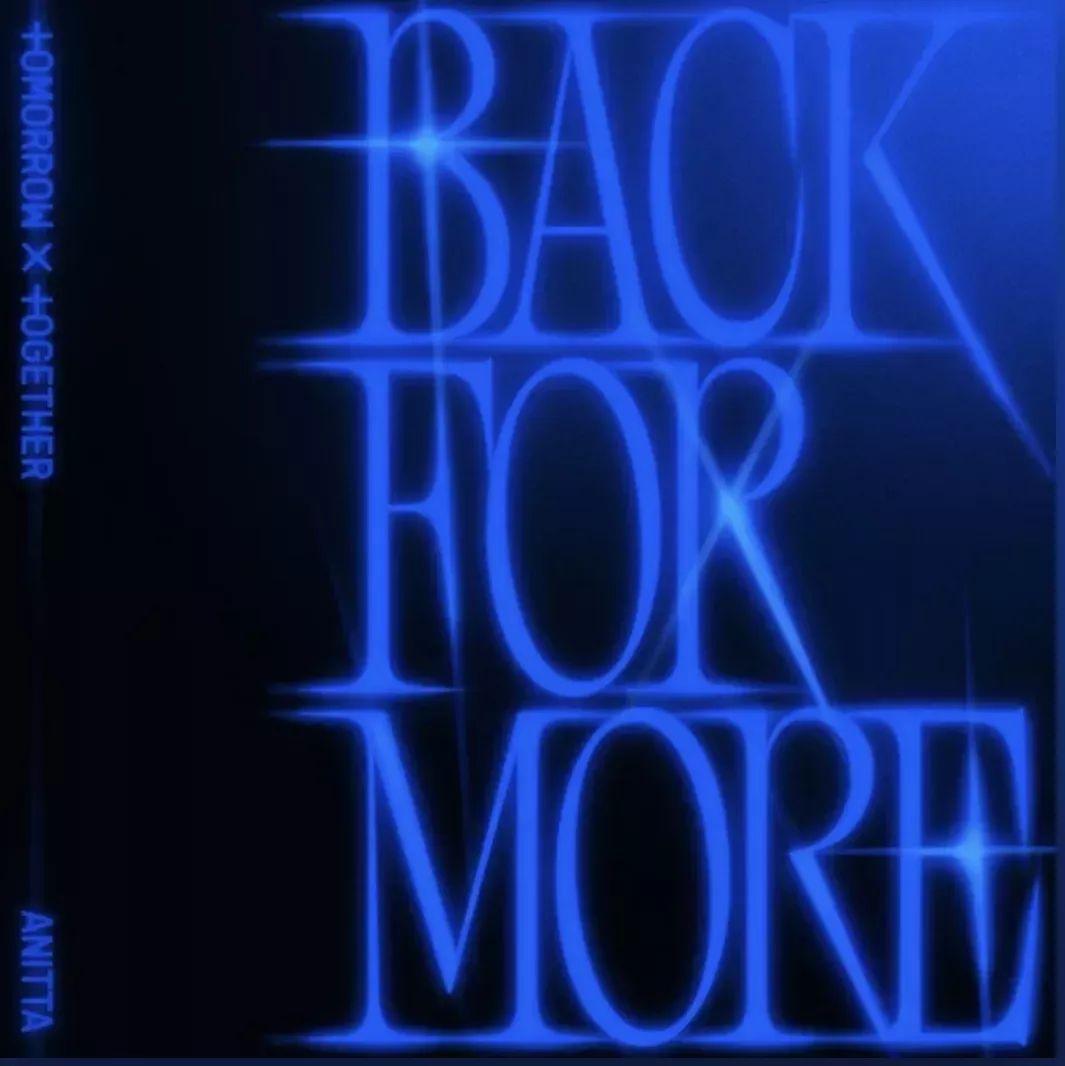 Portada de Álbum "Back for More (feat. Anitta)", de TOMORROW X TOGETHER (TXT)